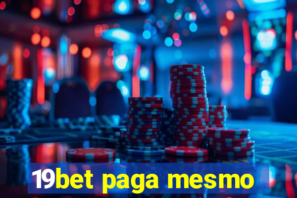 19bet paga mesmo